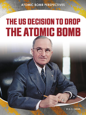 cover image of US Decision to Drop Atomic Bomb